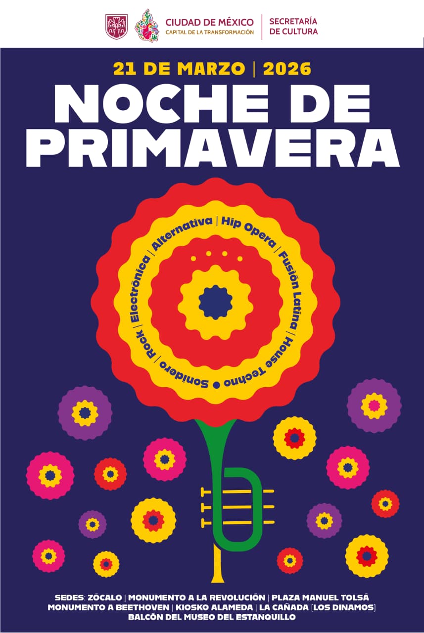 LA CIUDAD DE MÉXICO SE PREPARA PARA LA “NOCHE DE PRIMAVERA 2026”:UN MARATÓN MUSICAL MULTICULTURAL